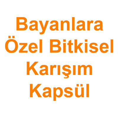 Bitkisel Karışım Kapsül Bayan Özel kategorisi ürünlerini inceleyin!