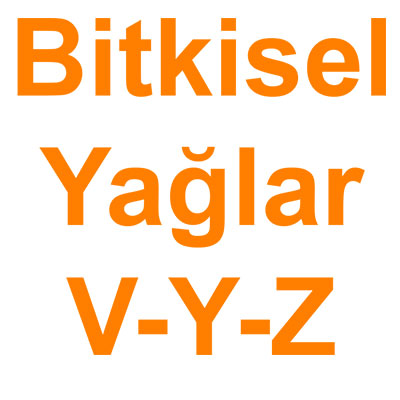 Bitkisel Yağlar V-Y-Z kategorisi ürünlerini inceleyin!