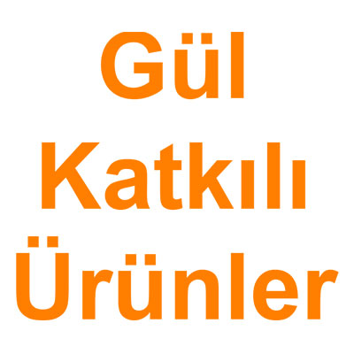 Gül Katkılı Ürünler kategorisi ürünlerini inceleyin!