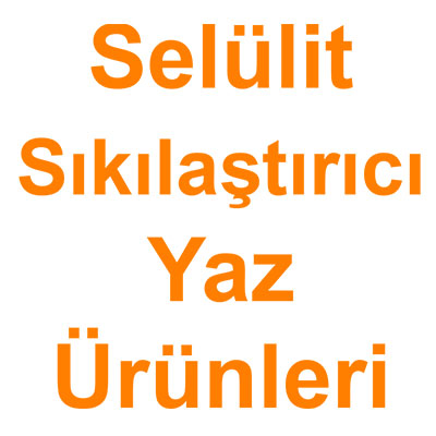 Selülit Sıkılaştırıcı Yaz Ürünleri kategorisi ürünlerini inceleyin!