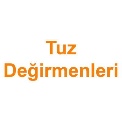 Tuz Değirmenleri kategorisi ürünlerini inceleyin!