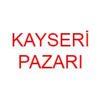 KAYSERİ PAZAR